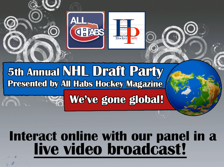 NHL Draft Party 2013: An All Habs World-Wide Invitation