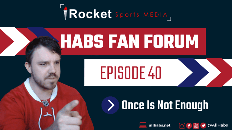 Habs Fan Forum: Once Is Not Enough | VIDEO