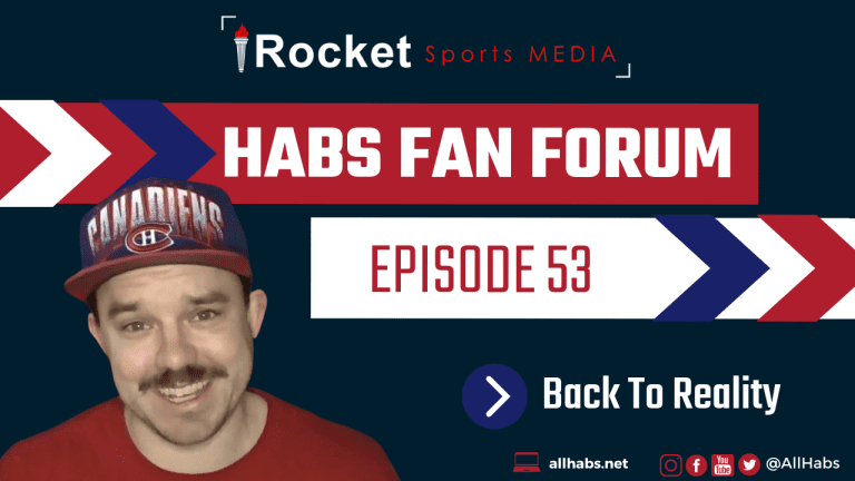 Habs Fan Forum: Back to Reality | VIDEO