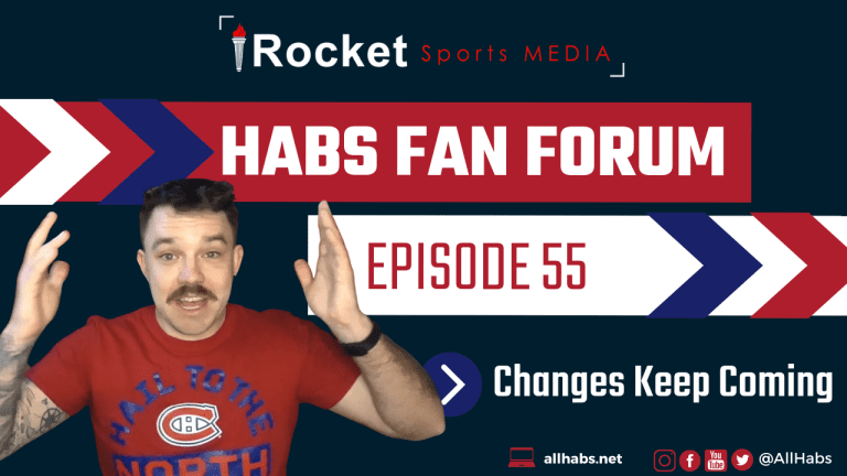 Habs Fan Forum: Changes Keep Coming | VIDEO