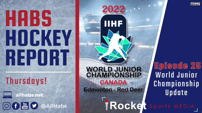 Habs Hockey Report: World Junior Championship Update | VIDEO