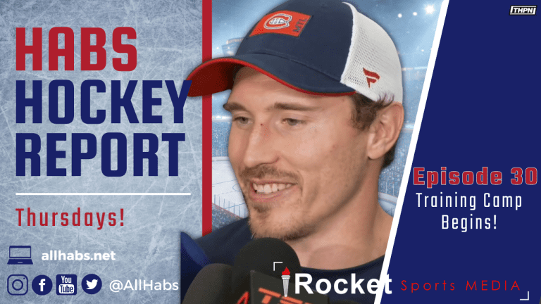 Habs Hockey Report: Training Camp Begins | VIDEO